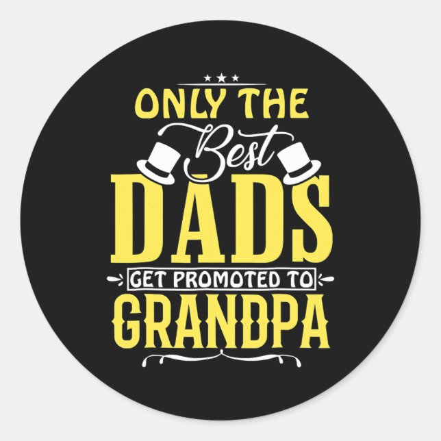 Sticker Rond Les plus grands papas sont promus au grand père de (Devant)