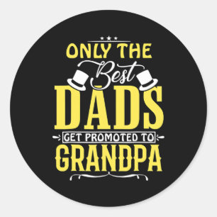 Sticker Rond Les plus grands papas sont promus au grand père de