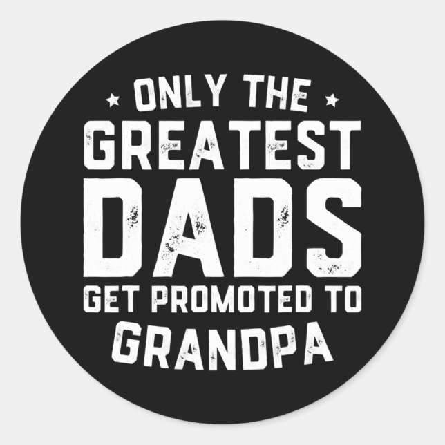 Sticker Rond Les plus grands papas sont promus au Père de grand (Devant)
