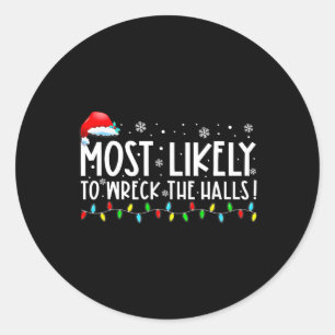 Sticker Rond Les Plus Probables À Éclater Les Halls Famille de