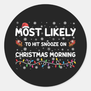 Sticker Rond Les Plus Susceptibles De Toucher Snooze Le Matin D