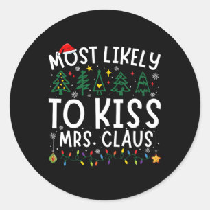 Sticker Rond Les Plus Susceptibles D'Embrasser Mme Claus Qui Co