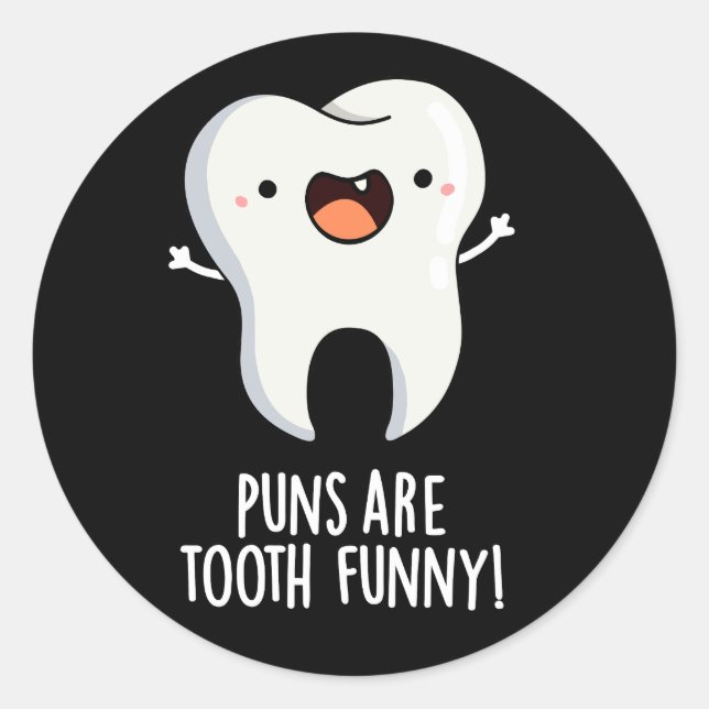 Sticker Rond Les Puns Sont Dents Amusant Dental Pun Dental Dark (Devant)