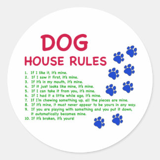 Sticker Rond Les règles de la maison de chien - les règles pour