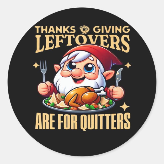 Sticker Rond Les Restes De Thanksgiving Sont Pour Quitters Clas (Devant)