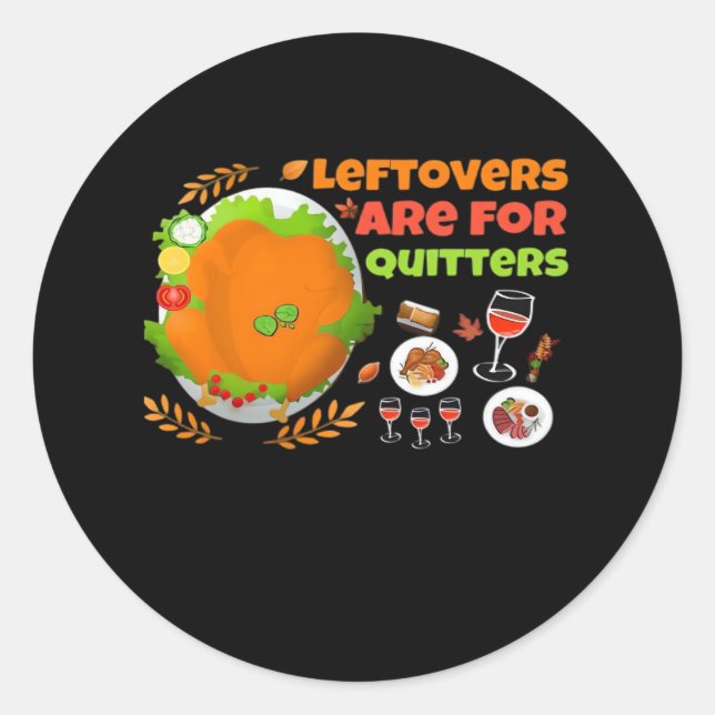 Sticker Rond Les Restes Sont Pour Les Quitters Drôle Nourriture (Devant)