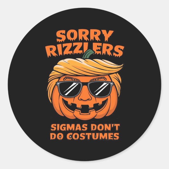 Sticker Rond Les Rizzlers, les Sigmas ne font pas de costumes - (Devant)