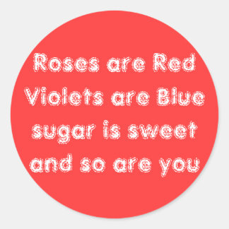 Sticker Rond Les roses sont les Violettes rouges sont le sucre 