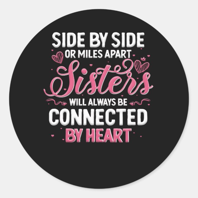 Sticker Rond Les Soeurs Seront Toujours Connectées Par La Soeur (Devant)