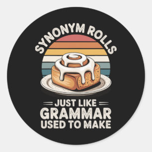 Sticker Rond Les synonymes roulent juste comme la grammaire uti