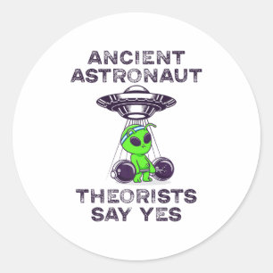Sticker Rond Les Théoristes Des Astronautes Anciens Disent Oui