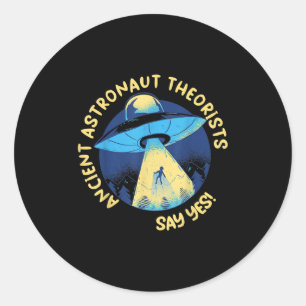 Sticker Rond Les Théoristes Des Astronautes Anciens Disent Oui 