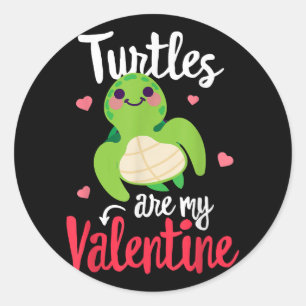 Sticker Rond Les tortues sont ma Saint Valentin Funny Saint Val