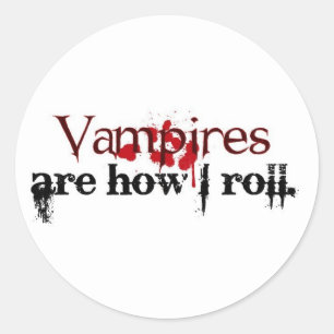 Sticker Rond Les vampires sont comment je roule