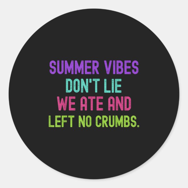 Sticker Rond Les Vibes D'Été De L'Enseignant Ne Mangent Pas Et  (Devant)