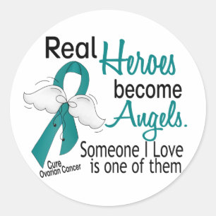 Sticker Rond Les vrais héros deviennent anges Cancer de l'ovair
