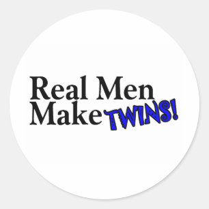 Sticker Rond Les vrais hommes font des jumeaux (b)