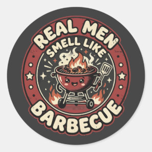 Sticker Rond Les vrais hommes sentent le BBQ Cadeau drôle pou