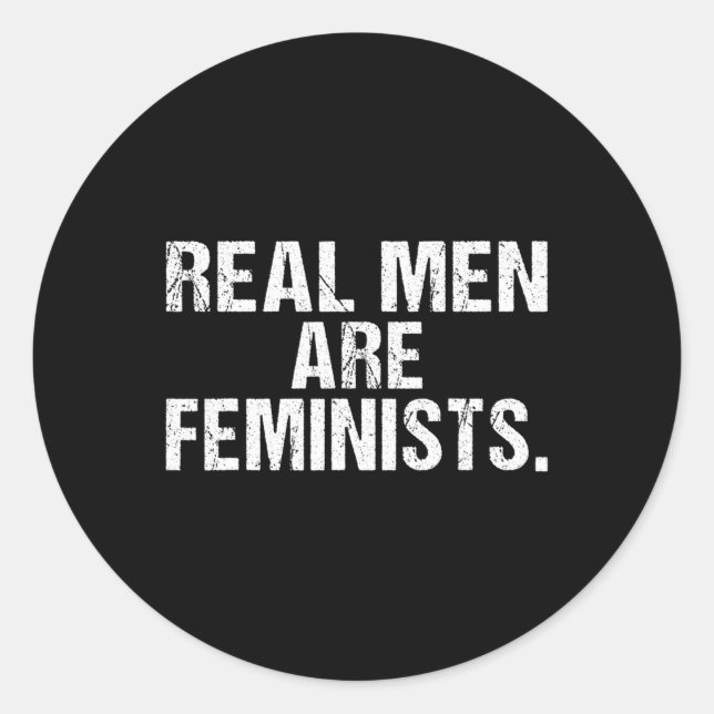 Sticker Rond Les vrais hommes sont féministes (Devant)