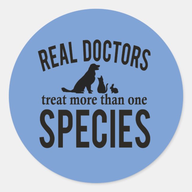 Sticker Rond Les vrais médecins traitent plus d'une espèce Stic (Devant)