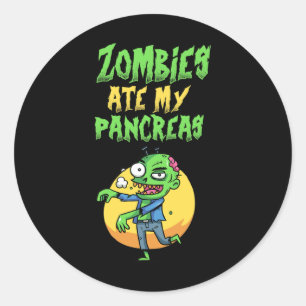 Sticker Rond Les Zombies Ont Mangé Mon Pancréas T1d Diabète De 