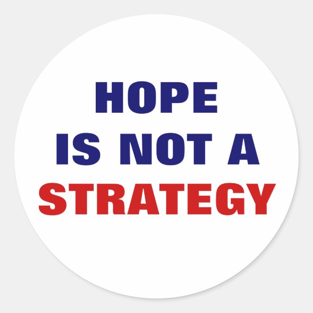 STICKER ROND L'ESPOIR N'EST PAS UNE STRATÉGIE (Devant)