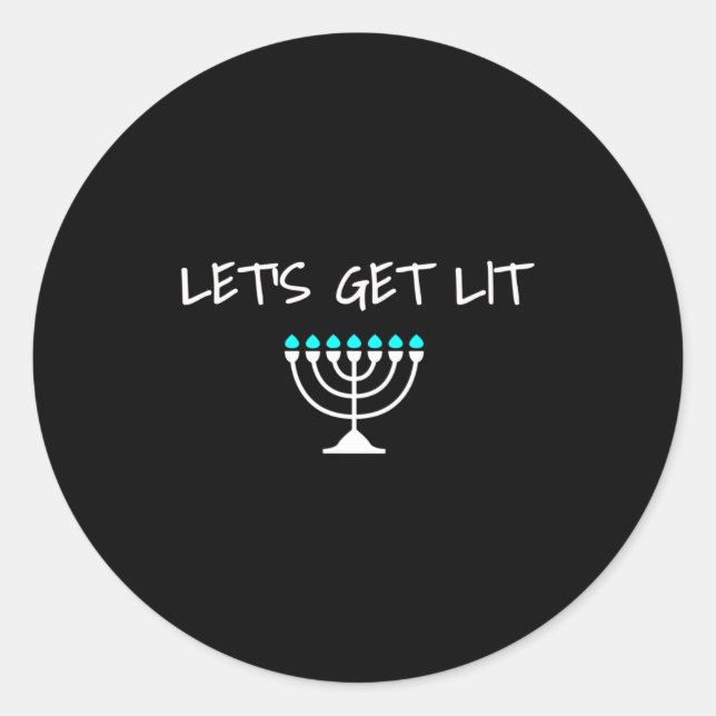 Sticker Rond Let S Get Lit Jewish Hanukkah Menorah Chanukkah  (Devant)