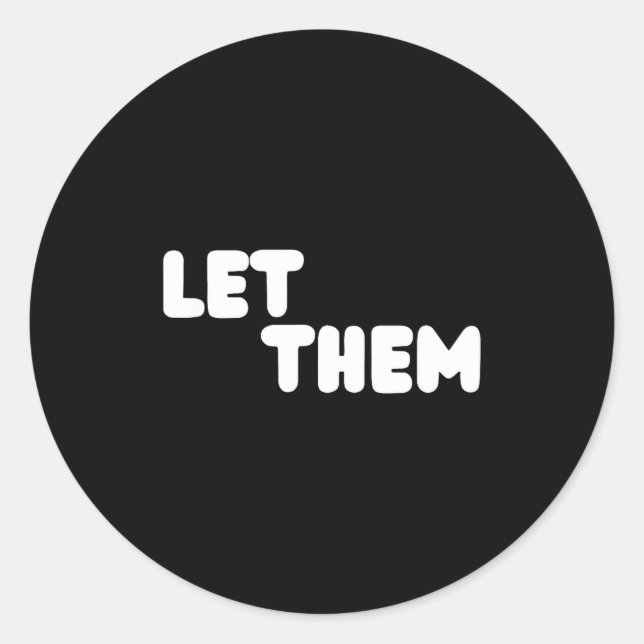 Sticker Rond Let Them Graduation Gift - Insrational Motivationa (Devant)