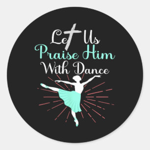 Sticker Rond Let Us Praise Him With Dance