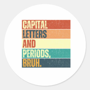 Sticker Rond Lettres et périodes majuscules Bruh, Bruh Enseigna