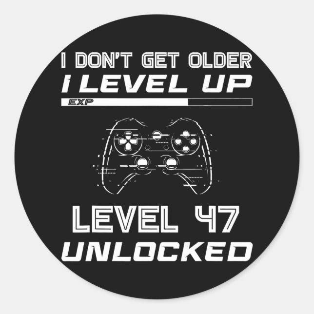 Sticker Rond Level 47 Unlocked Gamer 47th Birthday Decorations (Devant)