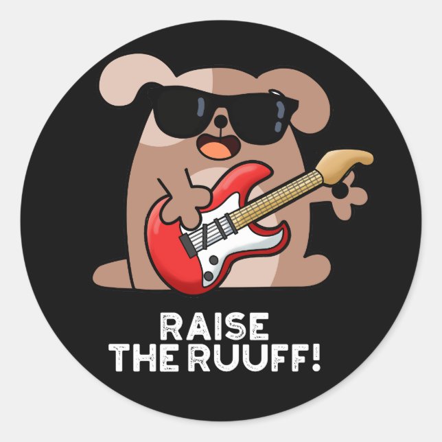 Sticker Rond Levez Le Ruuf Funny Chien Pun Dark BG (Devant)