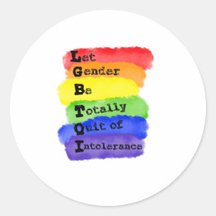 Sticker Rond LGBTQ - Que Le Sexe Soit Abandonné D'Intolérance