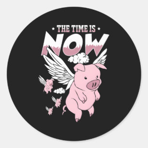 Sticker Rond L'heure est maintenant de voler Cochon Magique Cie