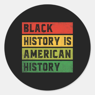 Sticker Rond L'histoire noire est l'histoire américaine Bhm Afr