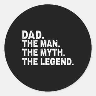 Sticker Rond L'Homme Le Mythe La Légende Fête des pères Cadeau