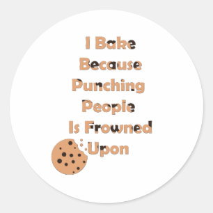 Sticker Rond L'Humour de Baker : Je fais cuire parce que je pun