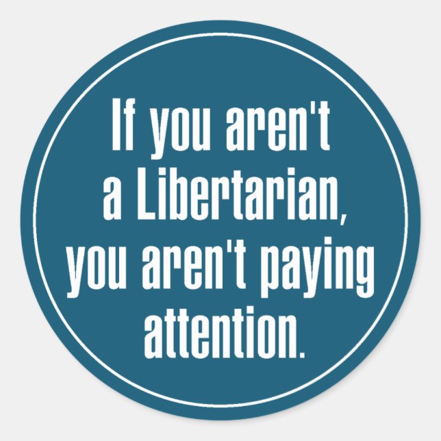 Sticker Rond Libertarien prêtant attention (Devant)