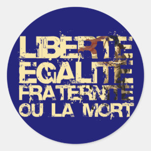 Sticker Rond Liberte Egalite Fraternite : Révolution français