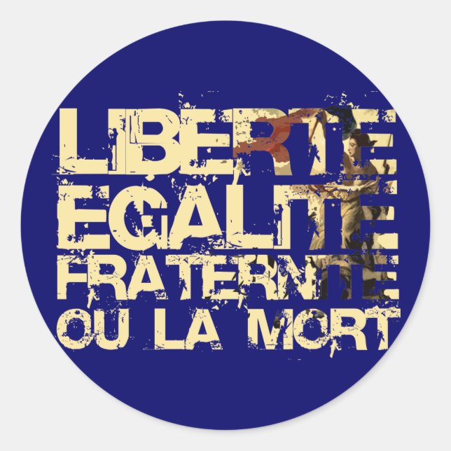 Sticker Rond Liberte Egalite Fraternite : Révolution Française (Devant)