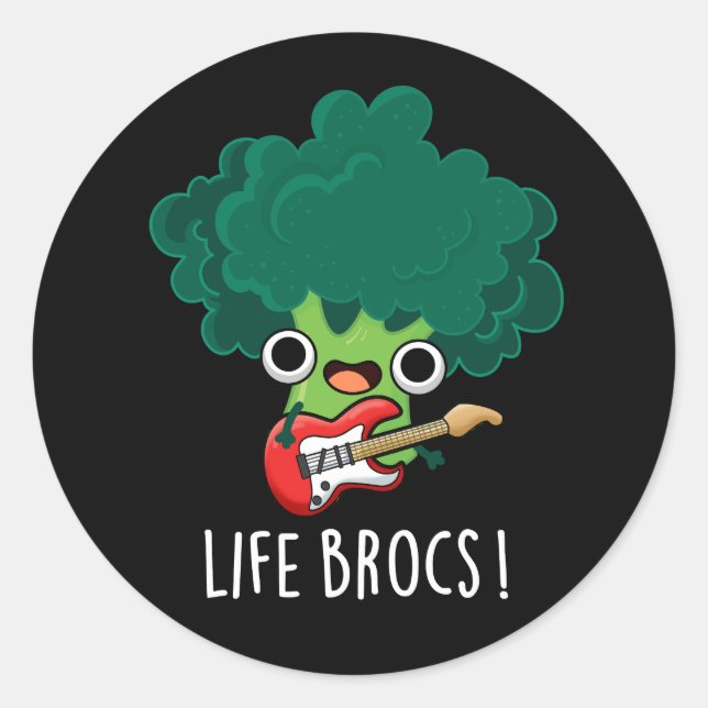 Sticker Rond Life Brocs Funny Veggie Brocoli Pun Dark BG (Devant)
