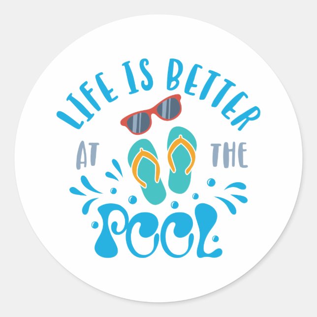 Sticker Rond Life Is Better At The Pool Nice Summer Design (Devant)