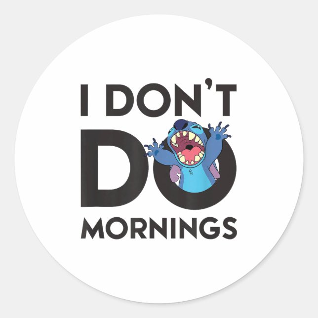 Sticker Rond Lilo &amp; - I Don't Do Mornings  (Devant)