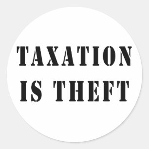 Sticker Rond L'impôt est un vol