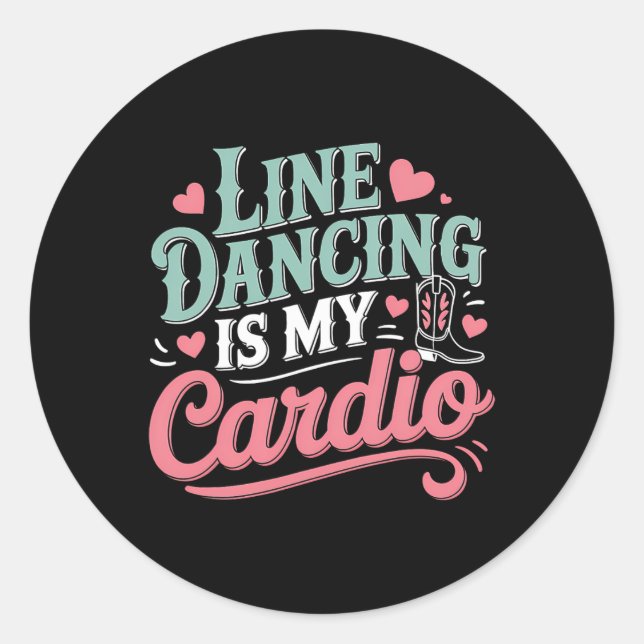Sticker Rond Line Dancing Est Mon Cardio Line Dance Pays (Devant)