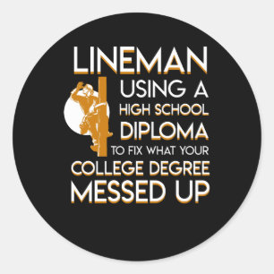 Sticker Rond Lineman Fix College Degree Up
