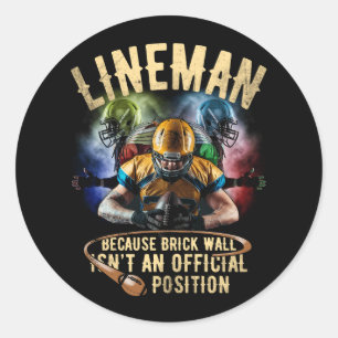 Sticker Rond Lineman parce que Brick Wall n'est pas un PC offic