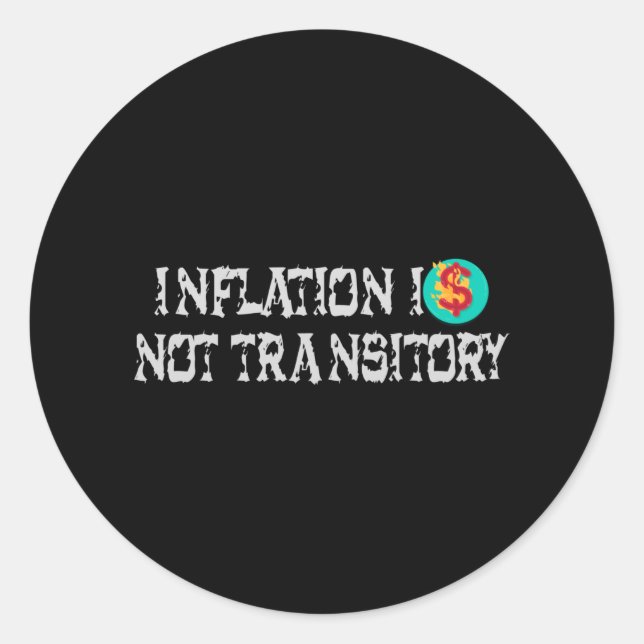 Sticker Rond L'inflation n'est pas transitoire (Devant)
