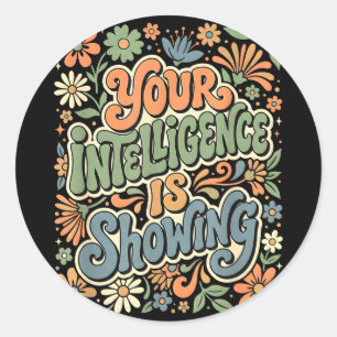 Sticker Rond L'intelligence drôle montre un humour sarcastique