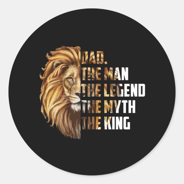 Sticker Rond Lion Papa L'Homme La Légende Le Mythe Le Roi (Devant)